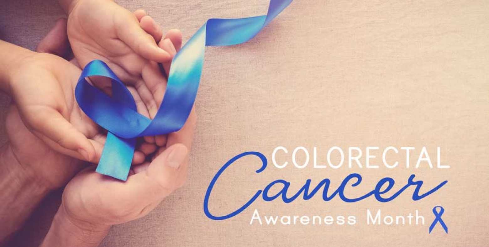 Hands holding blue ribbon with "March is National Colorectal Cancer Awareness Month"