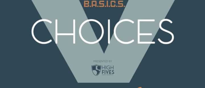 Choices video title frame with High Fives logo
