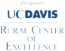 ucdavis UC Davis Rural Center of Excellence