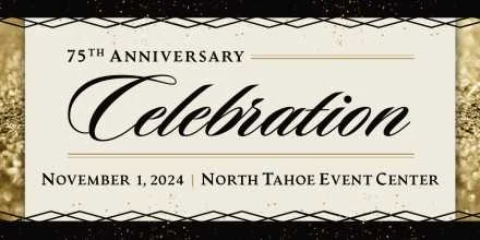 2024-TFHSF_GalaEvent_1200px_Draft1-2 75th Anniversary Celebration - November 1, 2024 | North Tahoe Event Center