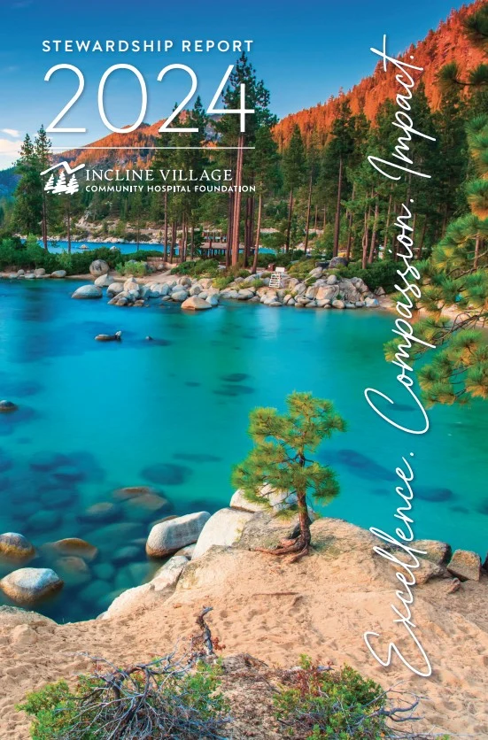 2024report cover page of the 2024 stewardship report for incline village community hospital foundation with text: excellence. compassion. impact.