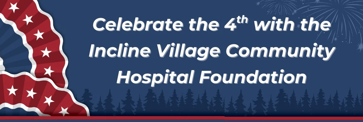 julycelebrate Stars and red banner on blue background with text Celebrate the 4th with the Incline Village Community Hospital Foundation