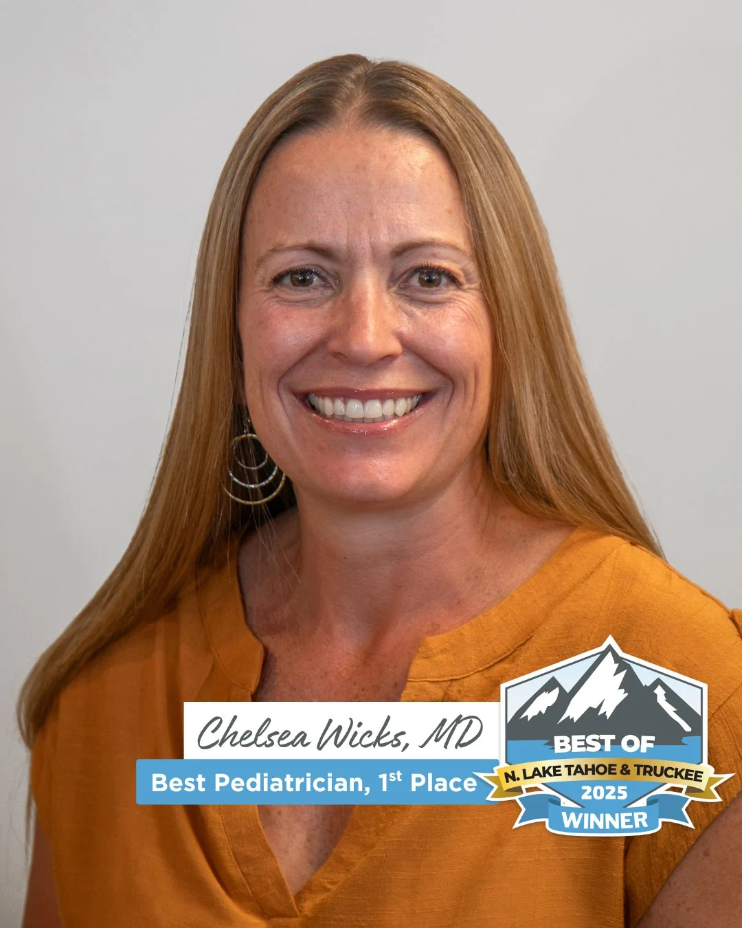 Wicks1 Chelsea Wicks, MD with text: Best Pediatrician, 1st place, Best of N. Lake Tahoe & Truckee 2025 Winner